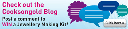 blog_competition_banner Post and WIN at Cooksongold's Jewellery Making Blog