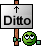 Ditto