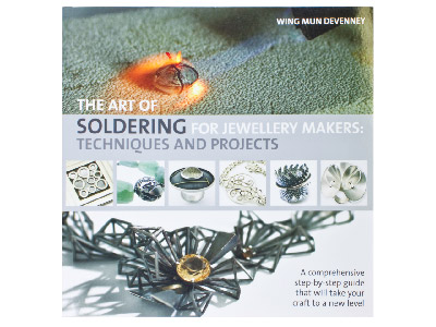 The Art Of Soldering For Jewellery Makers, Techniques And Projects By Wing Mun Devenney - Standard Image - 1