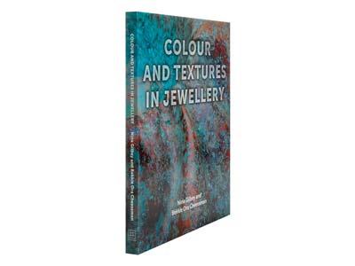 Colour And Textures In Jewellery By Bekki Cheeseman And Nina Gilbey - Standard Image - 2