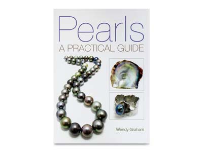Pearls - A Practical Guide By Wendy Graham