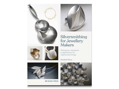 Silversmithing For Jewellery Makers New  Edition  By Elizabeth Bone - Standard Image - 1