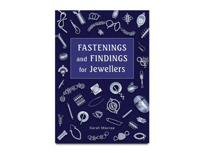 Fastenings And Findings For        Jewellers By Sarah Macrae