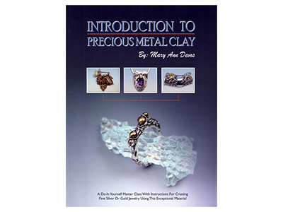 Introducing Precious Metal Clay By Mary Ann Devos