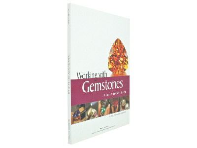 Working With Gemstones, A Bench    Jeweller's Guide By Arthur Anton   Skuratowicz And Julie Nash - Standard Image - 2