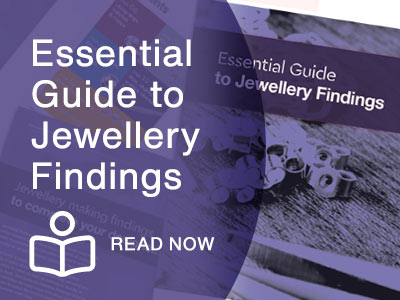 Essential Guide to Jewellery Findings