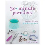 30-minute-jewellery-60-quick-and-easy-jewellery-making-projects
