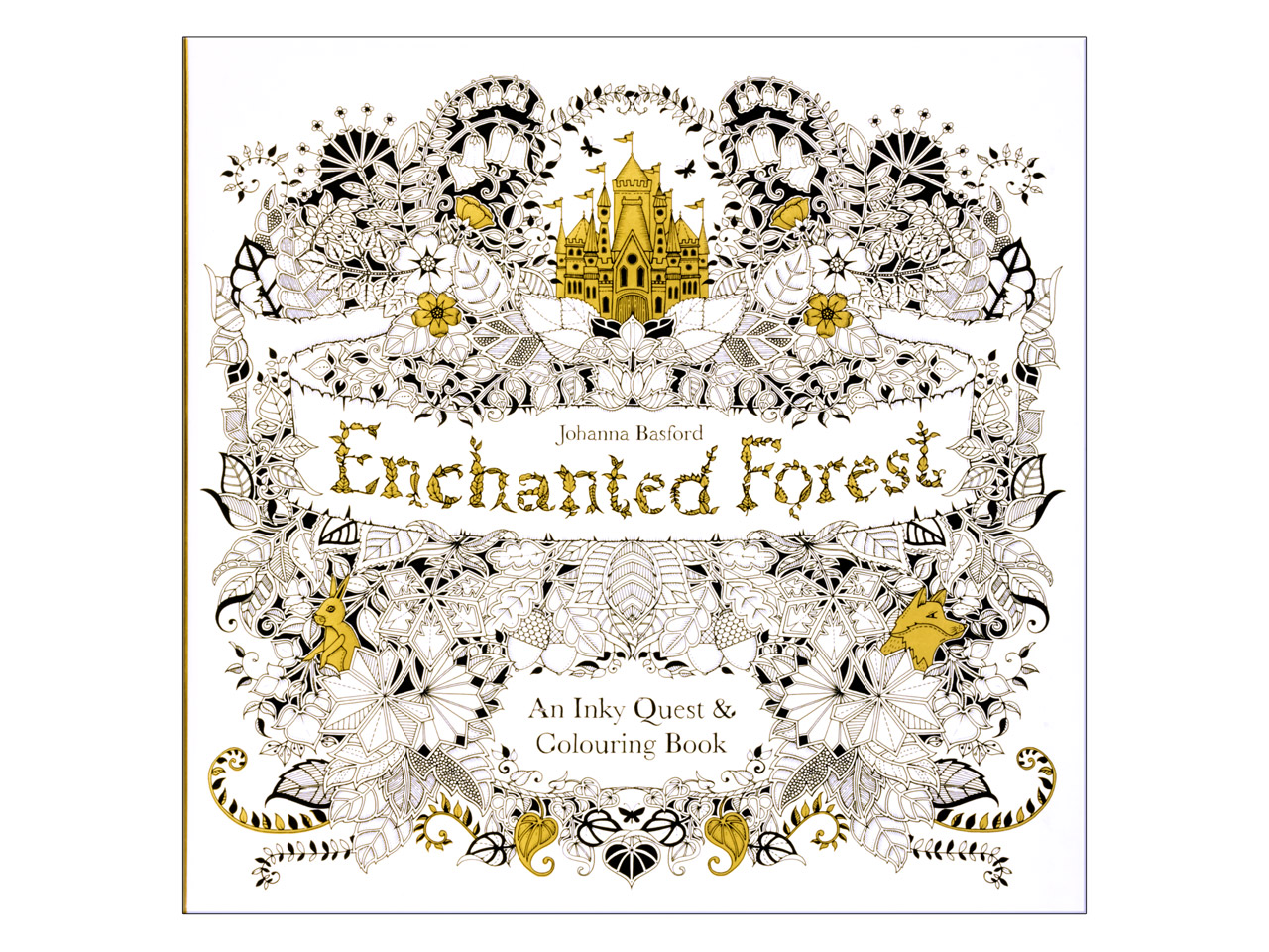 Enchanted Forest An Inky Quest And Colouring Book By Johanna Basford