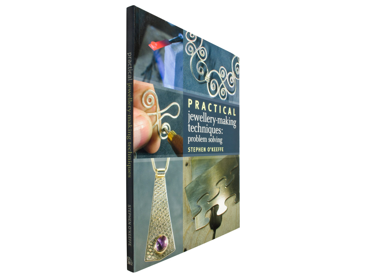 Practical Jewellery Making Techniques By Stephen O'keeffe