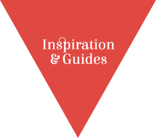 Guides and inspiration